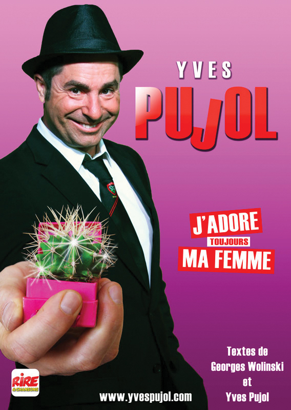 Yves Pujol - "J'adore ma femme"