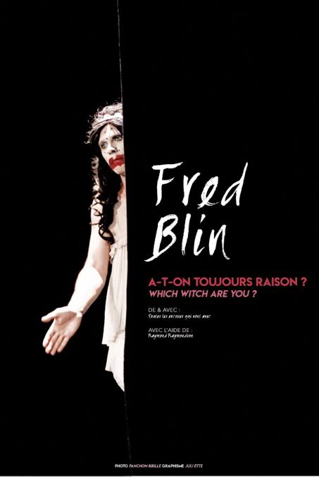 Fred Blin - A t-on toujours raison ? Which witch are you ?