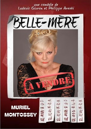 Muriel Montossey - Belle Mère à Vendre